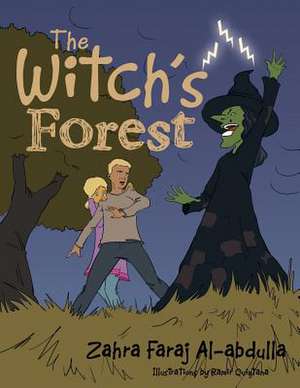 The Witch's Forest de Zahra Faraj Al-Abdulla