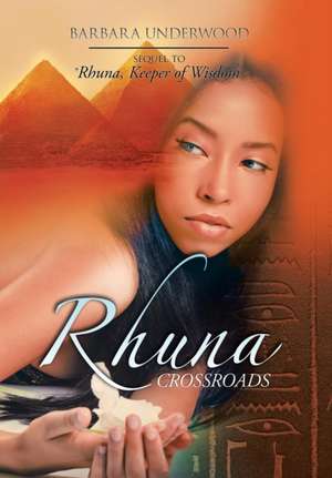 Rhuna Crossroads de Barbara Underwood