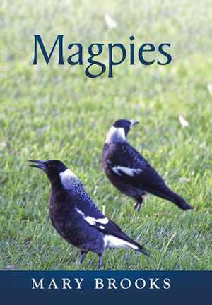 Magpies de Mary Brooks