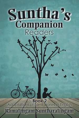 Suntha's Companion Readers de Ramalingam Suntharalingam