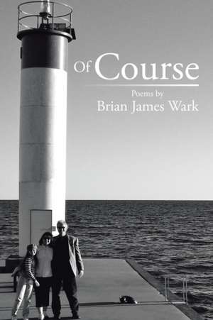 Of Course de Brian James Wark