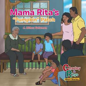 Mama Rita's Pumpkin Patch de J. Althea Solomon