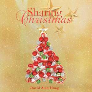 Sharing Christmas de David Alan Hoag