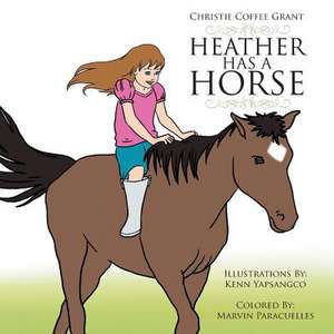 Heather Has a Horse de Christie Coffee Grant