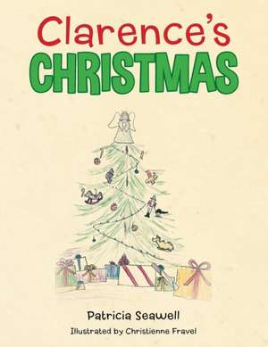 Clarence's Christmas de Patricia Seawell