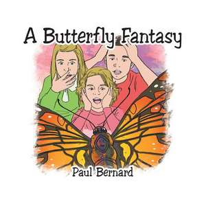 A Butterfly Fantasy de Paul Bernard