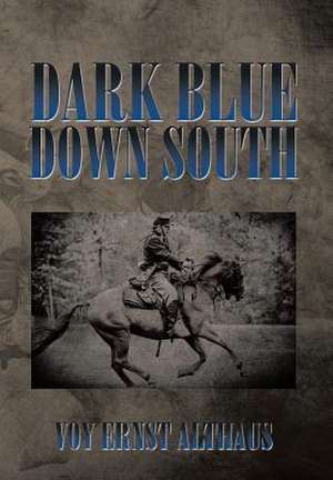 Dark Blue Down South de Voy Ernst Althaus
