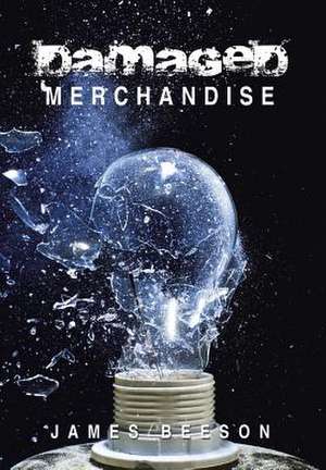 Damaged Merchandise de James Beeson