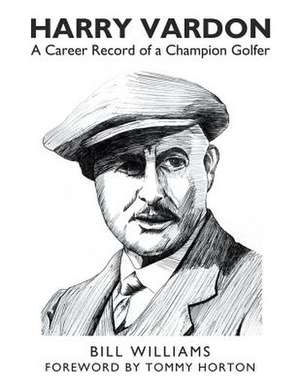 Harry Vardon de Bill Williams