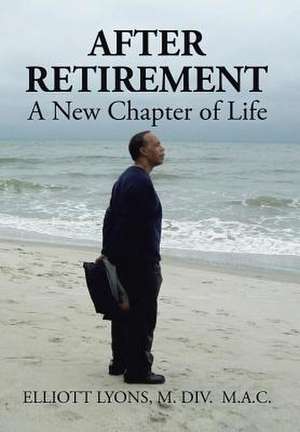 After Retirement de Elliott Lyons