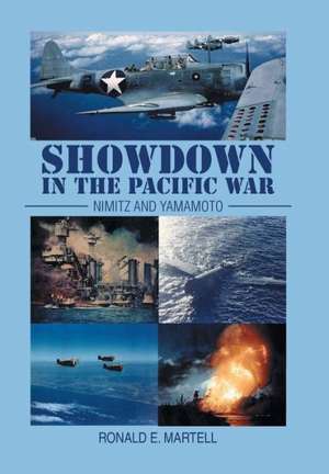 Showdown in the Pacific War de Ronald E. Martell