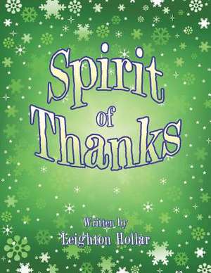 Spirit of Thanks de Leighton Hollar