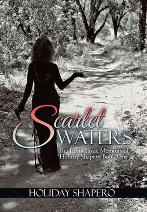 Scarlet Waters de Holiday Shapero