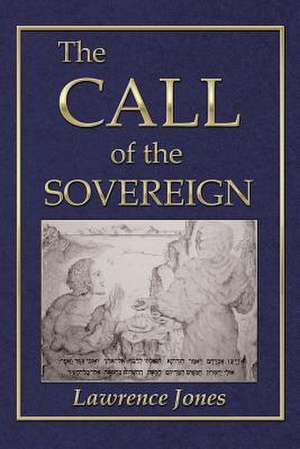 The Call of the Sovereign de Lawrence Jones