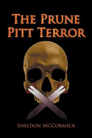 The Prune Pitt Terror de Sheldon McCormick