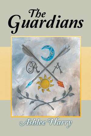 The Guardians de Ashlee Harry