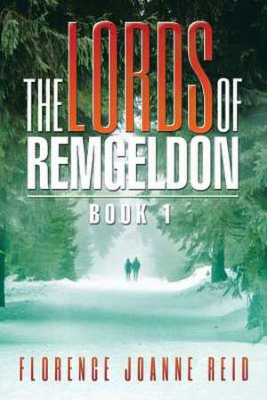 The Lords of Remgeldon de Florence Joanne Reid