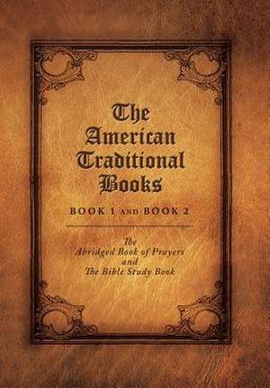 The American Traditional Books Book 1 and Book 2 de Elizabeth Mcalister