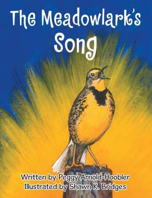 The Meadowlark's Song de Peggy Arnold-Hoobler