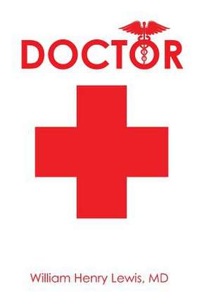 Doctor de MD William Henry Lewis