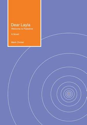 Dear Layla de Mark Chmiel