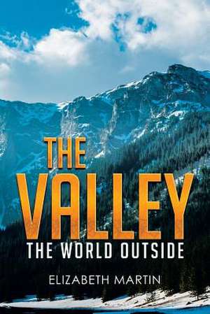 The Valley de Elizabeth Martin