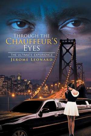 Through the Chauffeur's Eyes de Jerome Leonard