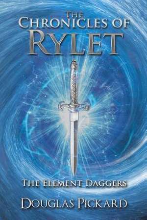 The Chronicles of Rylet de Douglas Pickard