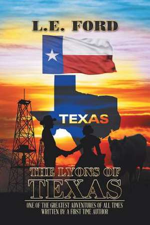 THE LYONS OF TEXAS de L. E. Ford