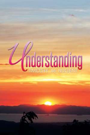 Understanding de Timothy M Nugent