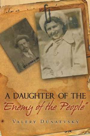 A Daughter of the Enemy of the People de Valery Dunaevsky