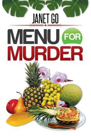 Menu For Murder de Janet Go