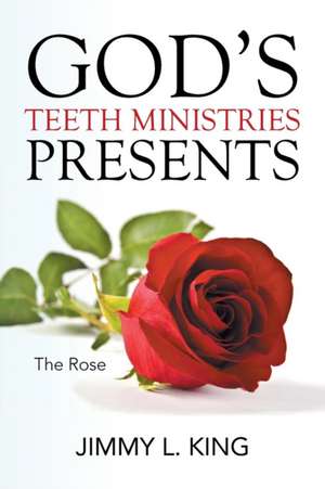 God's Teeth Ministries Presents de Jimmy L. King