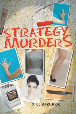 Strategy Murders de J. L. Bircher
