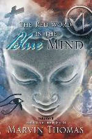 The Red Word in the Blue Mind de Marvin Thomas