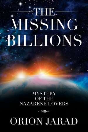 Jarad, O: Missing Billions
