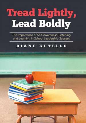 Tread Lightly, Lead Boldly de Diane Ketelle