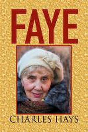 Faye de Charles Hays