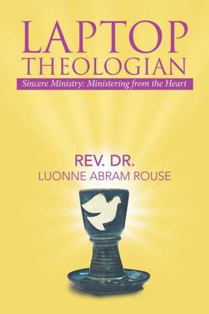 Laptop Theologian de Rev. Luonne Abram Rouse