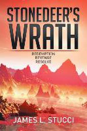 Stonedeer's Wrath de James L. Stucci