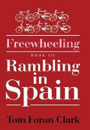 Freewheeling de Tom Foran Clark