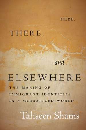 Here, There, and Elsewhere de Tahseen Shams