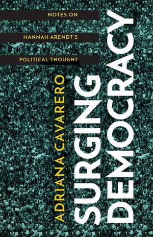 Surging Democracy de Adriana Cavarero