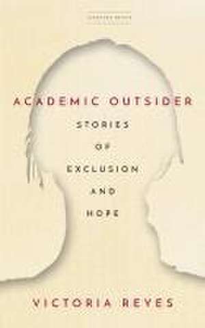 Academic Outsider de Victoria Reyes