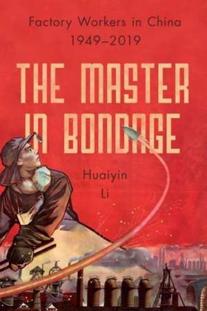 The Master in Bondage de Huaiyin Li