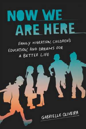 Now We Are Here de Gabrielle Oliveira