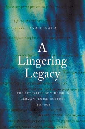 A Lingering Legacy de Aya Elyada