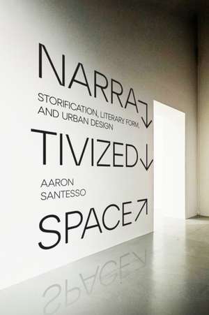 Narrativized Space de Aaron Santesso