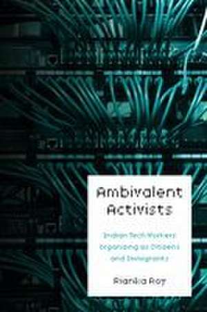 Ambivalent Activists de Rianka Roy