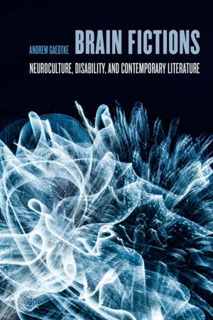 Brain Fictions de Andrew Gaedtke